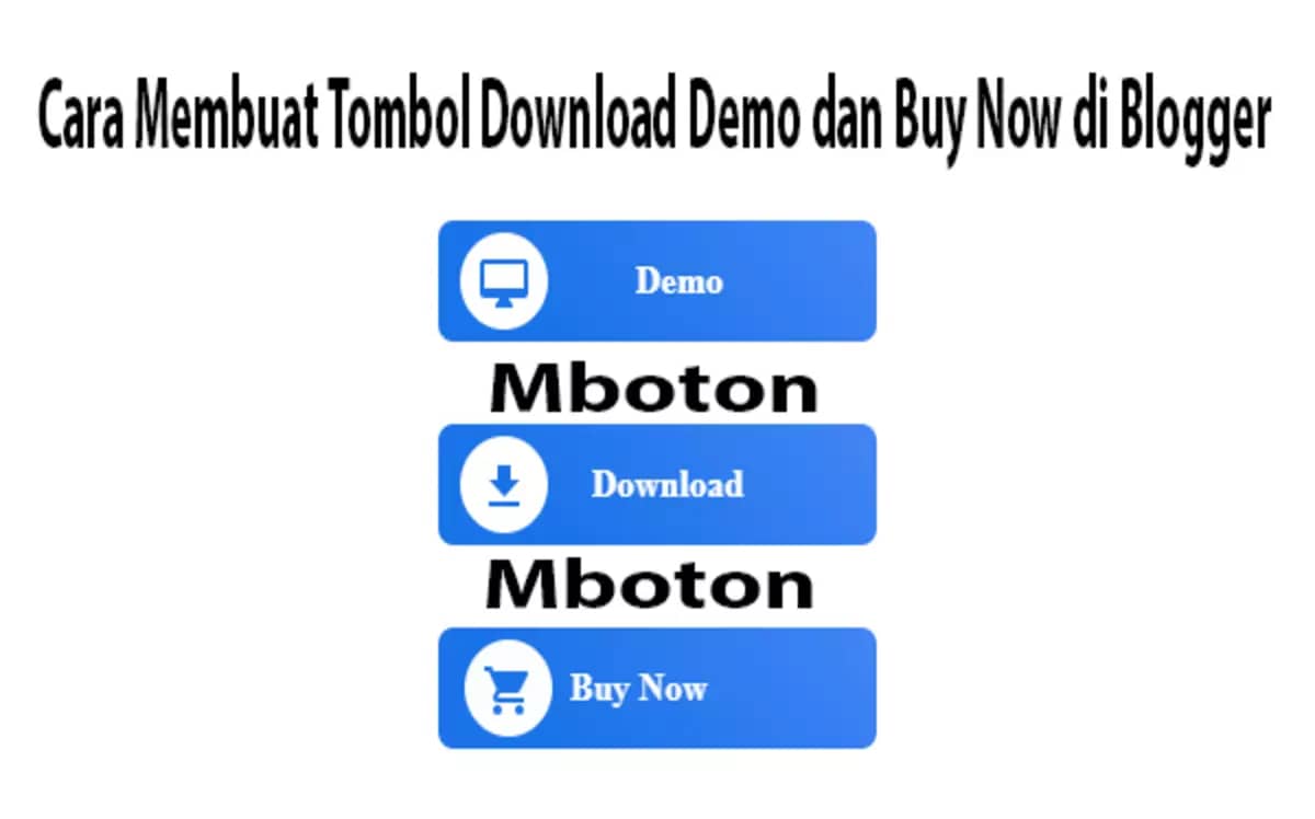 Cara Membuat Tombol Download Demo dan Buy Now di Blogger