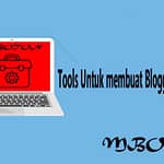 Tools Untuk Membuat Blogger Atau Wordpress Content